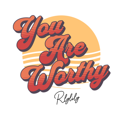 You Are Worthy Sticker